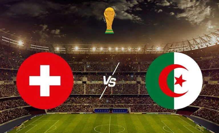 بث مباشر مباراة الجزائر وسويسرا في كأس العالم 2026 بث مباشر مباراة الجزائر وسويسرا